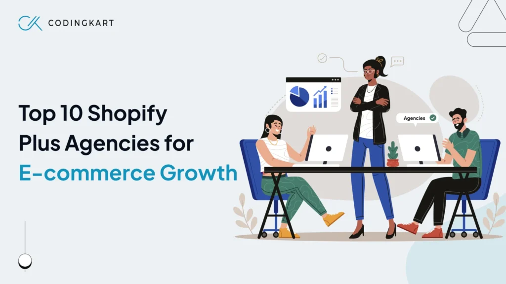 10 Expert Shopify Plus Agencies Every Scaling Brand Needs to Know