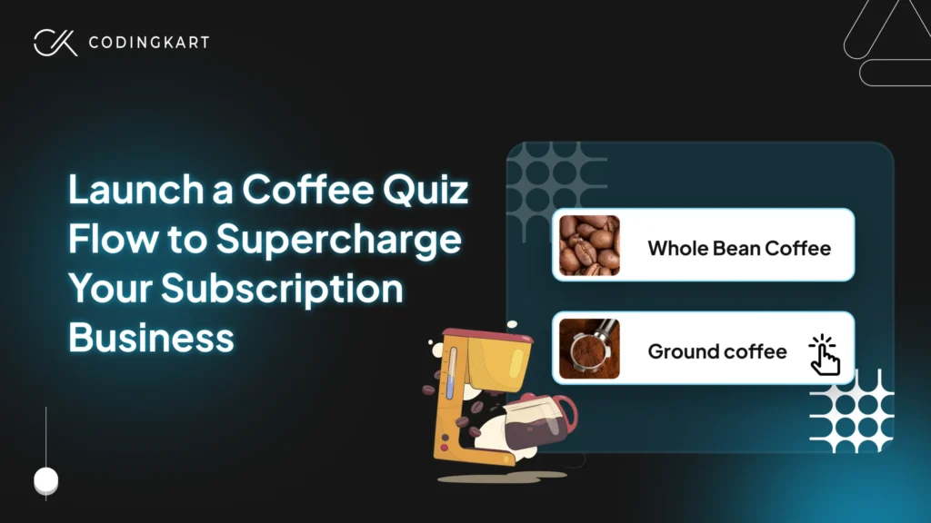 Supercharge Your Coffee Subscription Business on Shopify with Quiz Flows