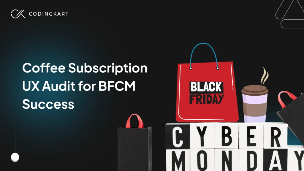 Coffee Subscription UX Audit for BFCM Success