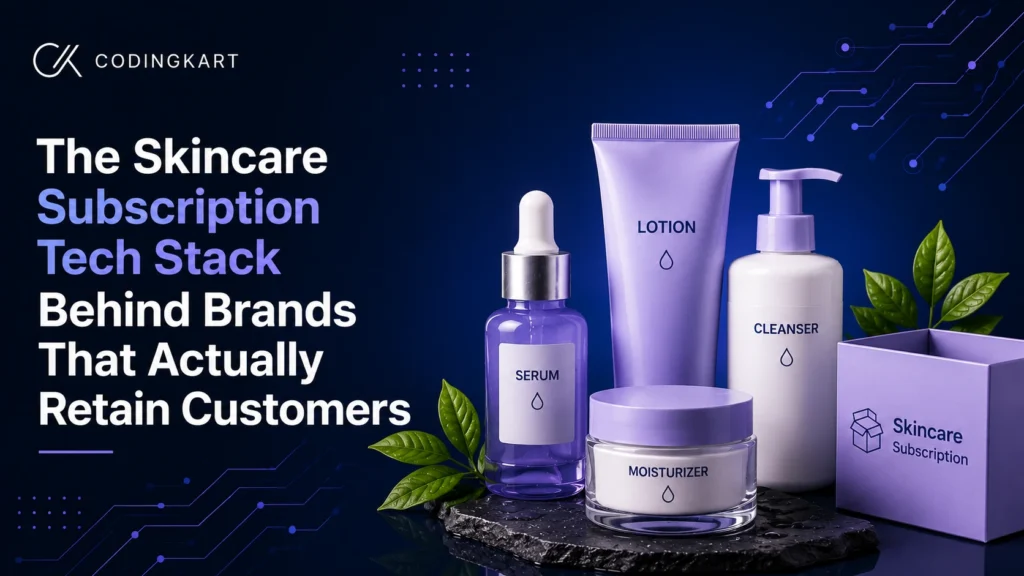 The Skincare Subscription Tech Stack Behind Brands That Actually Retain Customers