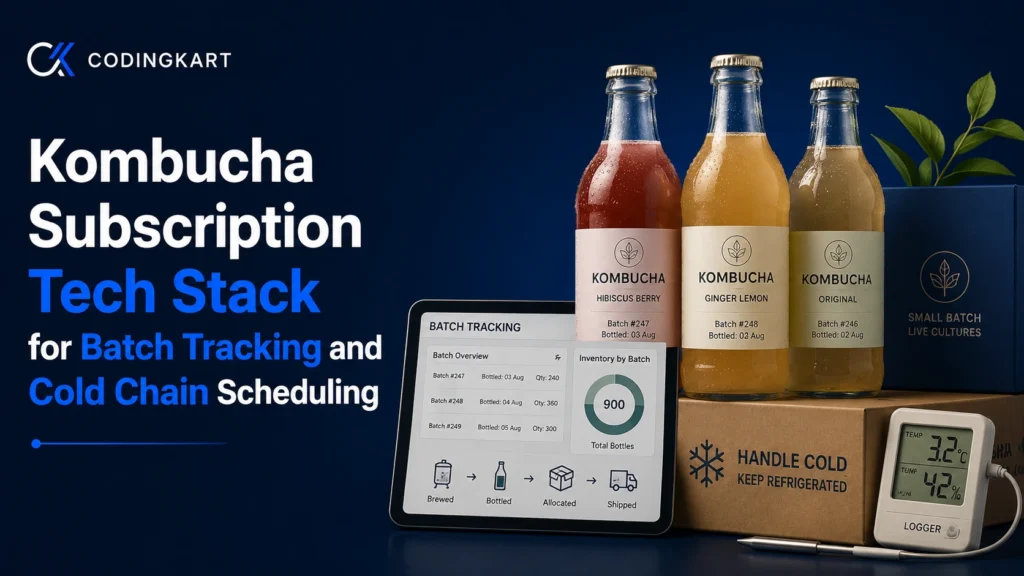 Kombucha Subscription Tech Stack for Batch Tracking and Cold Chain Scheduling