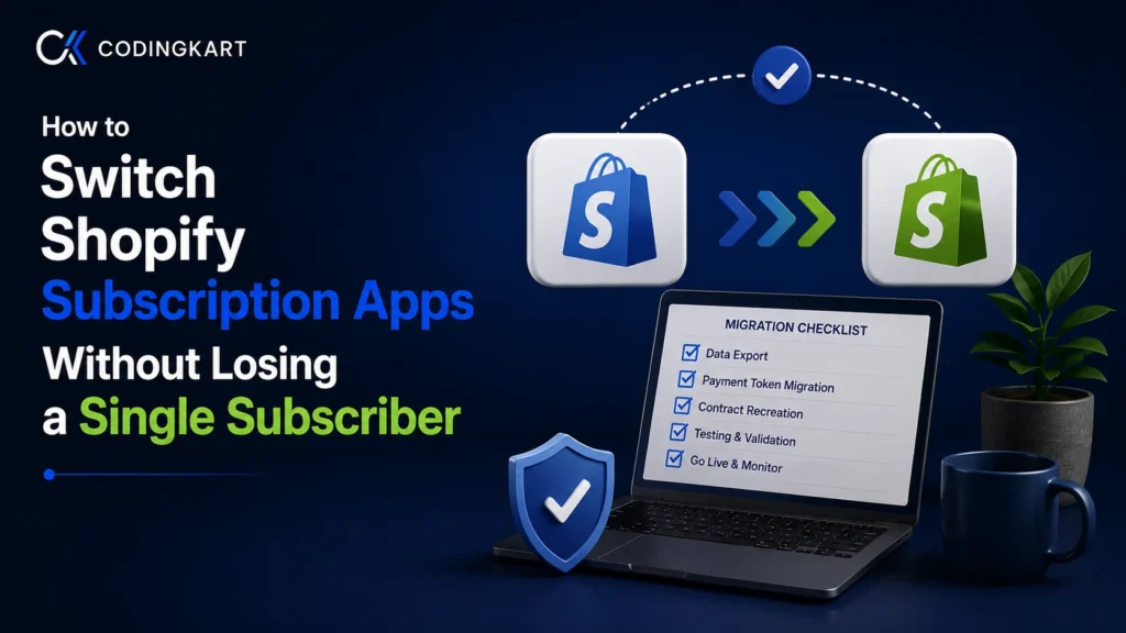 How to Switch Shopify Subscription Apps Without Losing a Single Subscriber